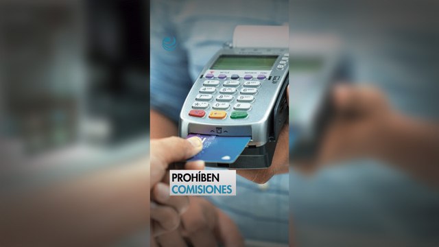 Diputados prohíben el cobro de comisiones por pagos con tarjeta de crédito o débito