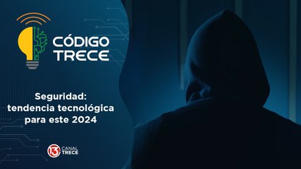 Seguridad: tendencia tecnológica para este 2024. | Código Trece.