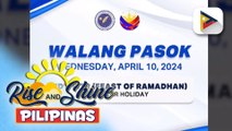 April 10, idineklara bilang regular holiday sa pagtatapos ng Ramadan