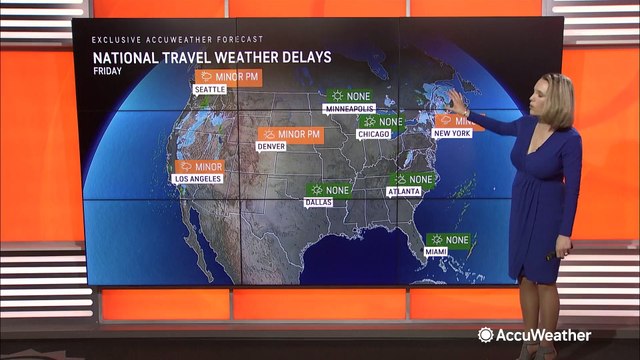 Storms on both coasts will cause travel delays and cancellations this Friday