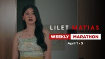 Lilet Matias, Attorney-At-Law: Weekly Marathon | April 1-5, 2024