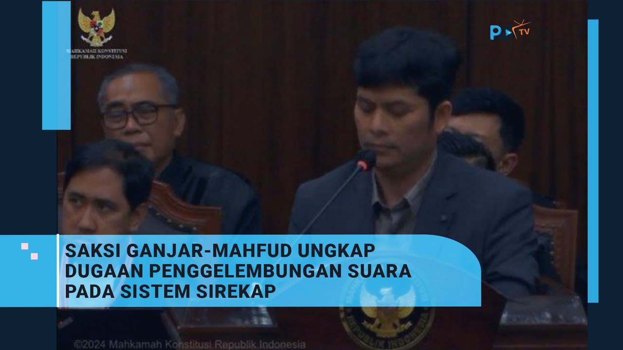 SAKSI GANJAR MAHFUD UNGKAP DUGAAN PENGGELEMBUNGAN SUARA PADA SISTEM SIREKAP