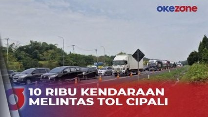 Pantauan Arus Mudik, 10 Ribu Kendaraan Melintas Tol Cipali hingga Siang Ini