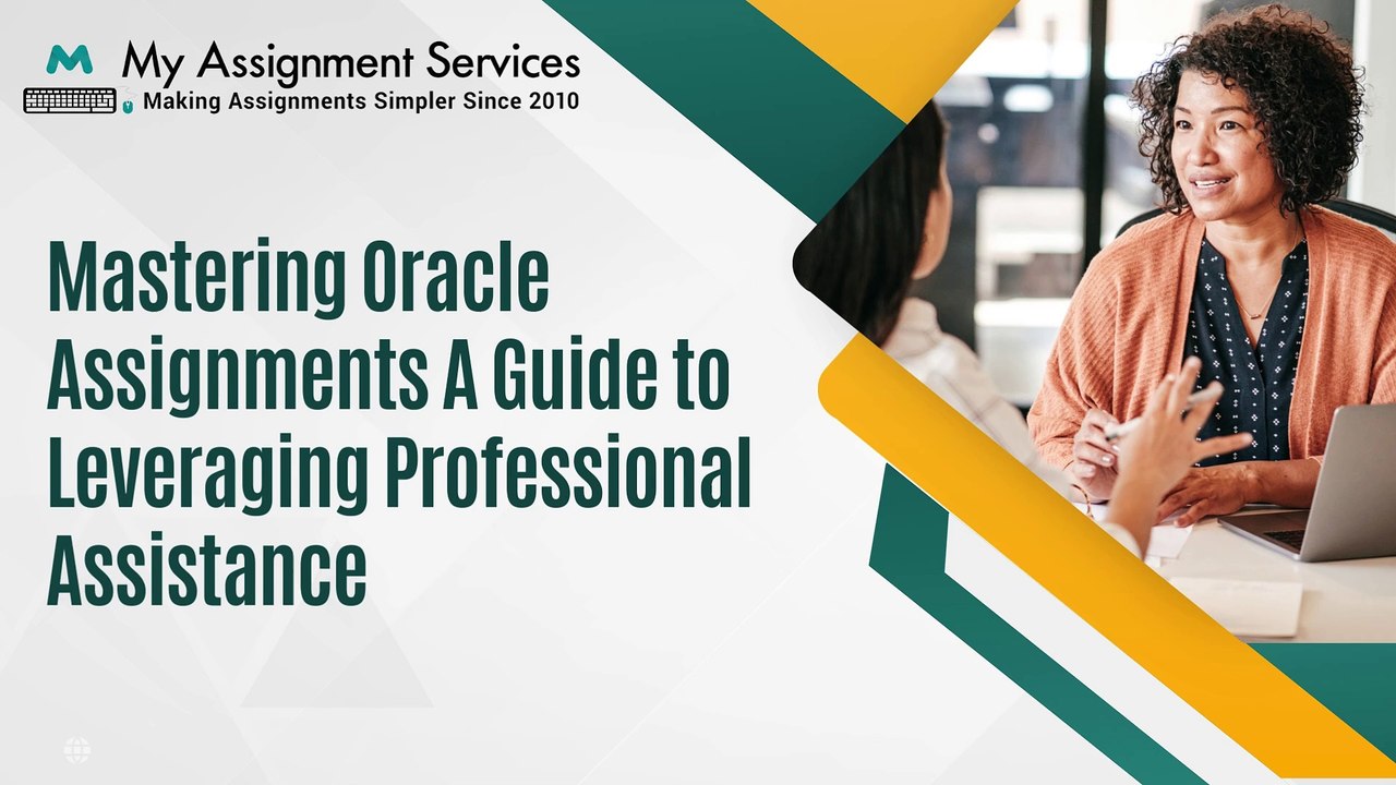 Mastering Oracle Assignments A Guide to Leveraging Professional Assistance