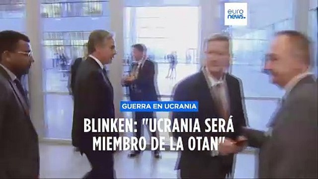 Antony Blinken: Ucrania será miembro de la OTAN