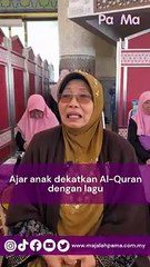 Ajar anak dekatkan Al-Quran dengan lagu