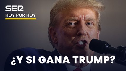 ¿Y si gana Donald Trump?: Un análisis de Miguel Ángel Muñoz Encinas y Sara Canals
