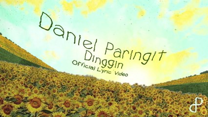 Daniel Paringit - Dinggin (Lyric Video)