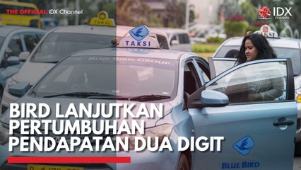 BIRD Lanjutkan Pertumbuhan Pendapatan Dua Digit