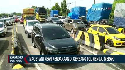 Download Video: Antrean Kendaraan di Gerbang Tol Menuju Pelabuhan Merak Membludak! Macet Mengular 6 KM