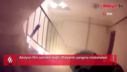 Aksiyon film sahnesi değil, itfaiyenin yangına müdahalesi