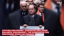 Affaire Depardieu : François Hollande balance violemment, 