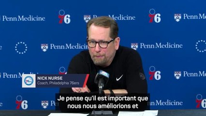76ers - Nurse : “Une autre victoire nous rapprocherait des playoffs"