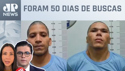 Amanda Klein e Cristiano Vilela analisam captura de fugitivos de Mossoró no Pará