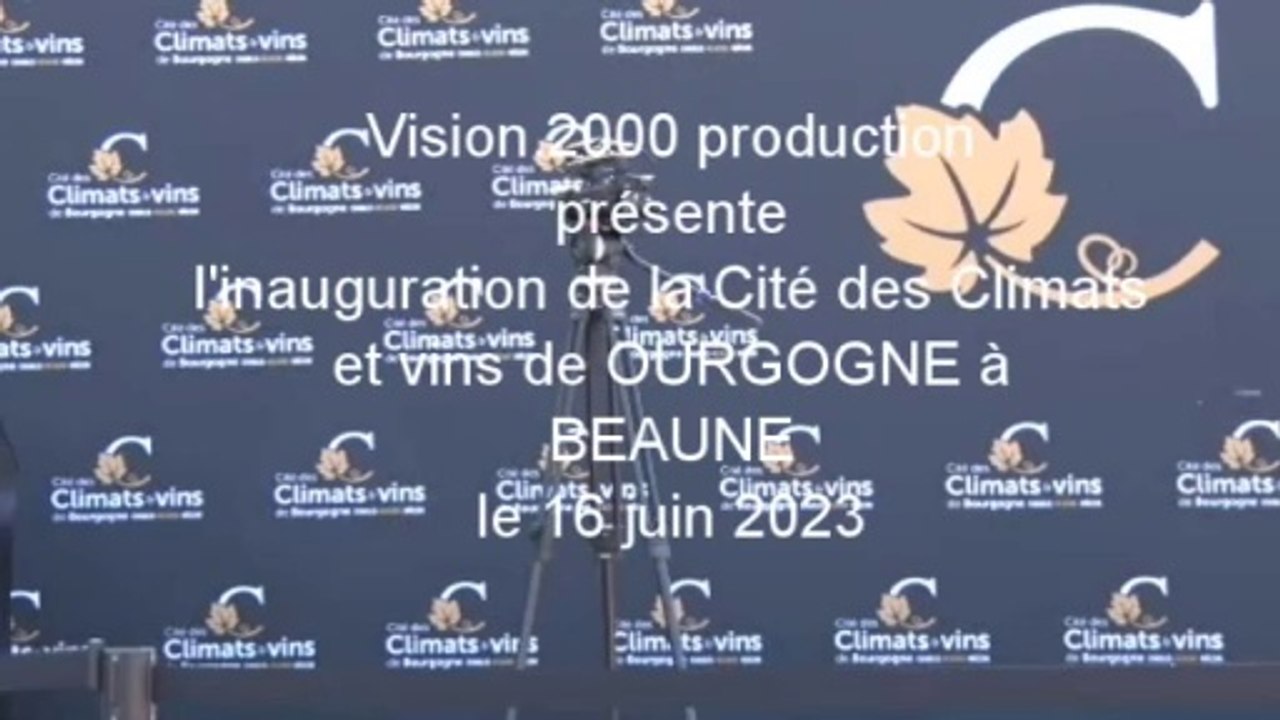 Inauguration de la Cité des Climats et vins de Bourgogne à Beaune 16  juin 2023