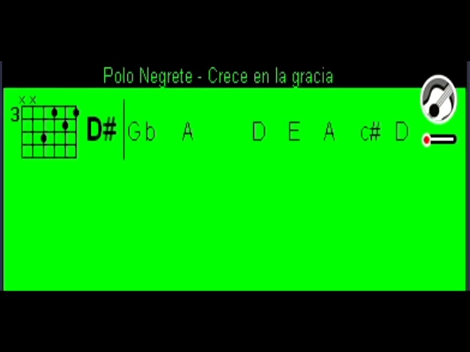 Crece en la gracia - Polo Negrete Acordes guitarra