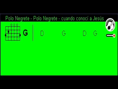 Cuando conocí a Jesús - Polo Negrete Acordes guitarra