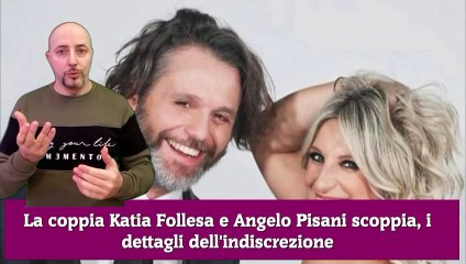 La coppia Katia Follesa e Angelo Pisani scoppia, i dettagli dell'indiscrezione