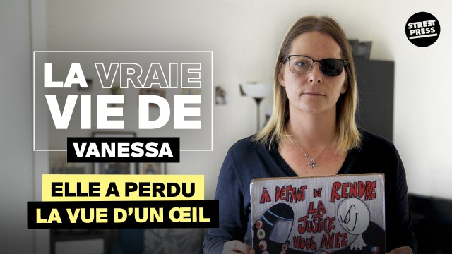 La vraie vie de Vanessa, gilet jaune mutilée par un tir de LBD