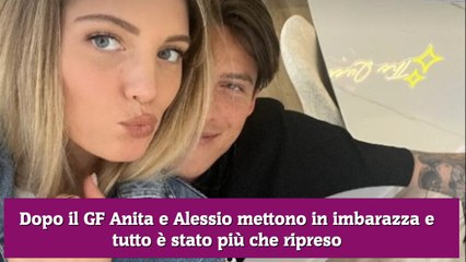 Dopo il GF Anita e Alessio mettono in imbarazza e tutto è stato più che ripreso