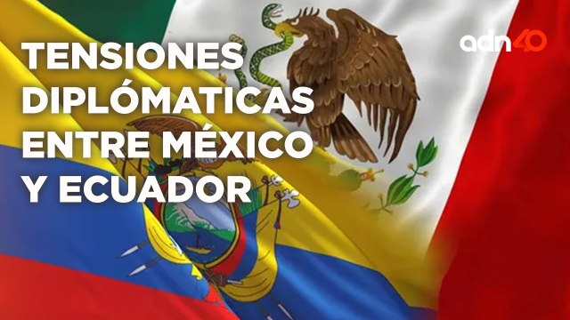 Ecuador declara persona non grata a la embajadora de MéxicoI Todo Personal