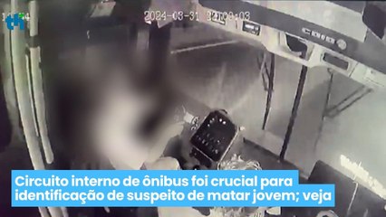 Circuito interno de ônibus foi crucial para identificação de suspeito de matar jovem; veja