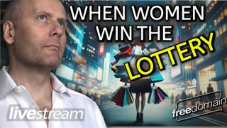 When Women Win the Lottery!