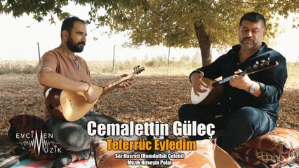 Cemalettin Güleç - Teferrüc Eyledim (Official Video)