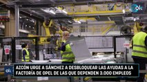 Azcón urge a Sánchez a desbloquear las ayudas a la factoría de Opel de las que dependen 3.000 empleos