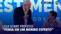 Lula sobre prefeito: 