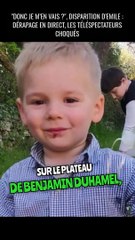 Disparition d’Emile : dérapage en direct, les téléspectateurs choqués