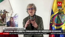 SRE ya inició charlas con gobierno de Ecuador para reactivar relaciones diplomáticas