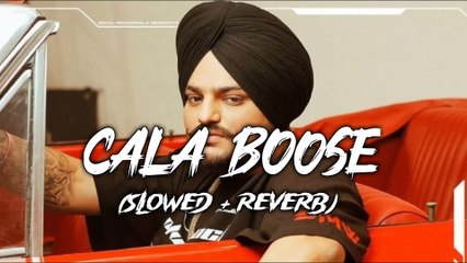 CALA BOOSE SIDHU MUSA WALA (SLOWED AND REVERB) BY MOEEZ MOEEZ