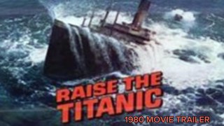 Raise the Titanic (1980 Movie Trailer)