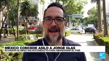 Informe desde Ciudad de México: tensión entre Ecuador y México por asilo concedido a Jorge Glas