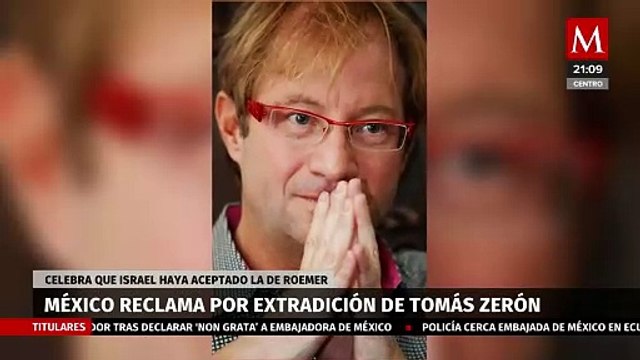 Secretaria de Relaciones Exteriores celebra la extradición de Andrés Roemer