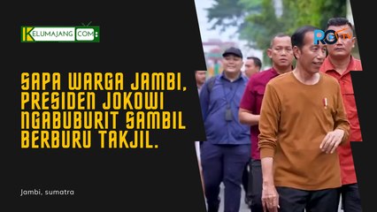 Sapa Warga Jambi Presiden Jokowi Ngabuburit sambil Berburu Takjil