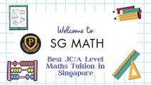 JC Best Maths Tuition in Singapore - SG Math