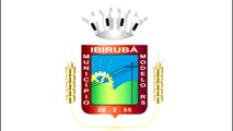 IBIRUBÁ - RS SÍMBOLOS DO MUNICÍPIO, BANDEIRA, BRASÃO, HINO , LETRA E MÚSICA