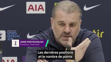 Postecoglou : "Le Top 4 ? Ce n'est pas quelque chose qui m'obsède"