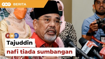 Tetap turun padang bantu rakyat, Tajuddin nafi tiada sumbangan