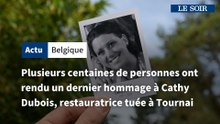 Plusieurs centaines de personnes ont rendu un dernier hommage à Cathy Dubois