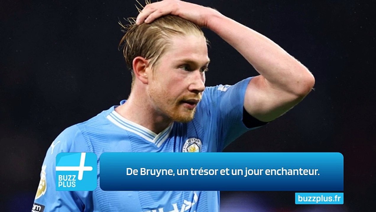 De Bruyne, un trésor et un jour enchanteur.