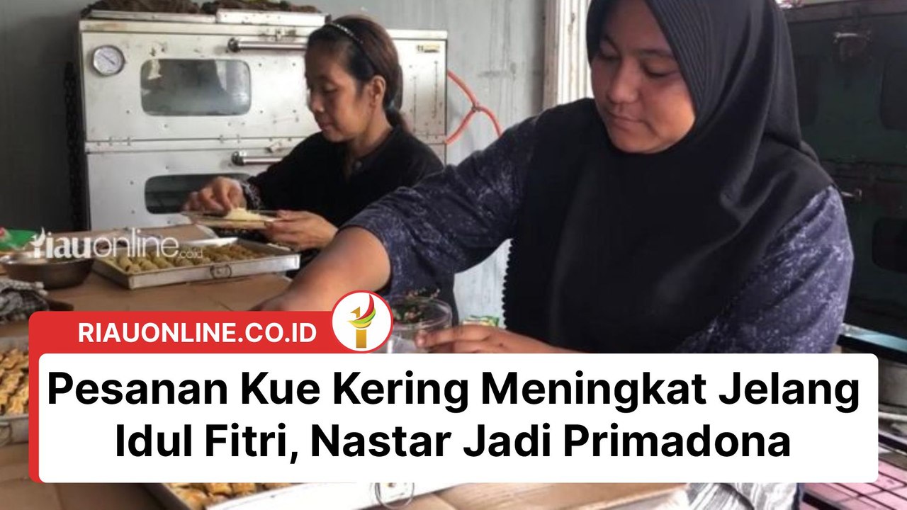 Pesanan Kue Kering Meningkat Jelang Idul Fitri, Nastar Jadi Primadona