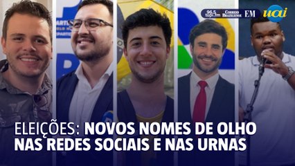 Novos nomes de olho nas redes e nas urnas