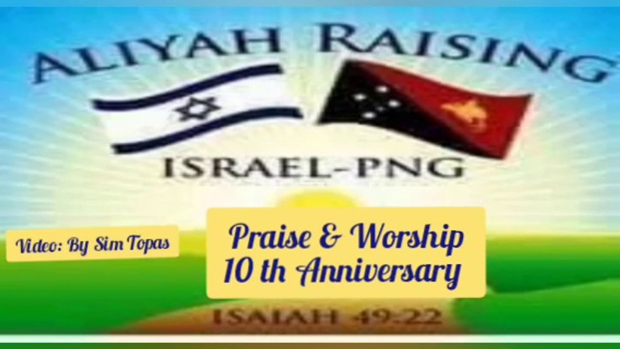 10th-anniversary-aliyah-celebration-mount-hagen-high-lighting-praise