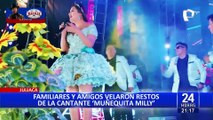 “Muñequita Milly”: familiares y amigos realizan homenaje para despedir a artista