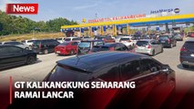 Begini Kondisi Terkini GT Kalikangkung Semarang saat H-3 Lebaran