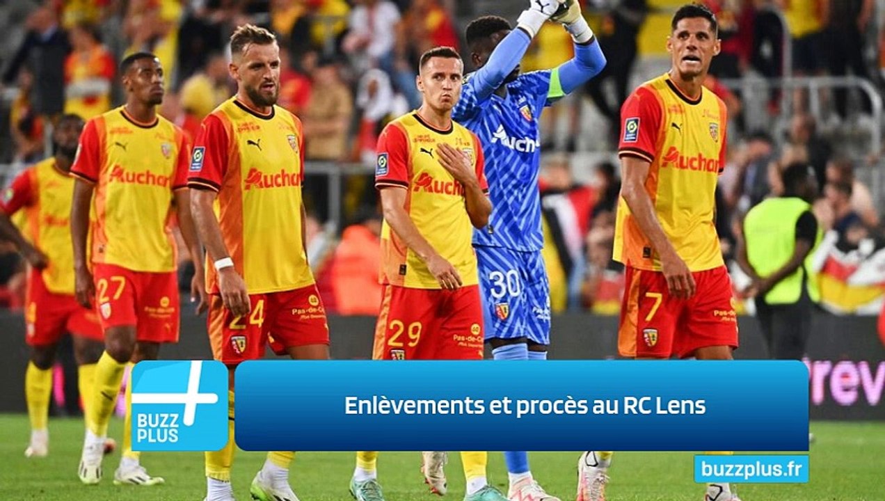 Enlèvements et procès au RC Lens