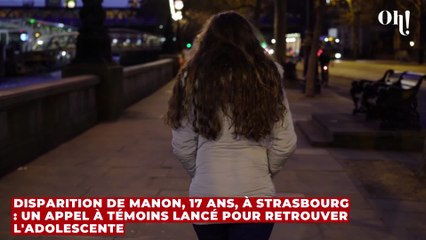 Disparition de Manon, 17 ans, à Strasbourg : un appel à témoins lancé pour retrouver l'adolescente